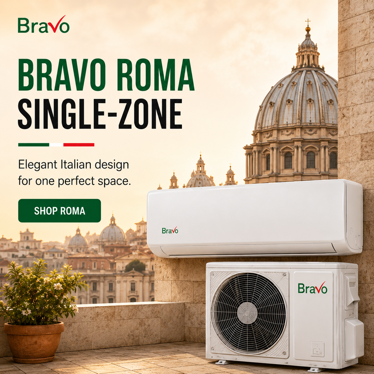 BRAVO ROMA single-zone mini split system inspired by Rome Italy